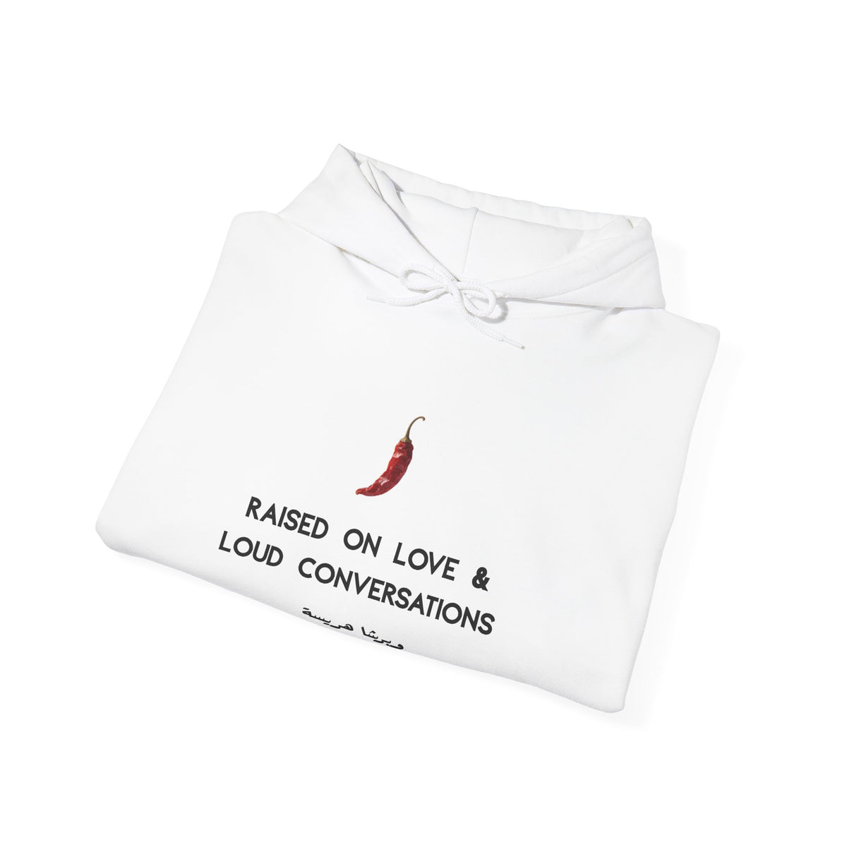 Raised on Love & Loud Conversations Hoodie