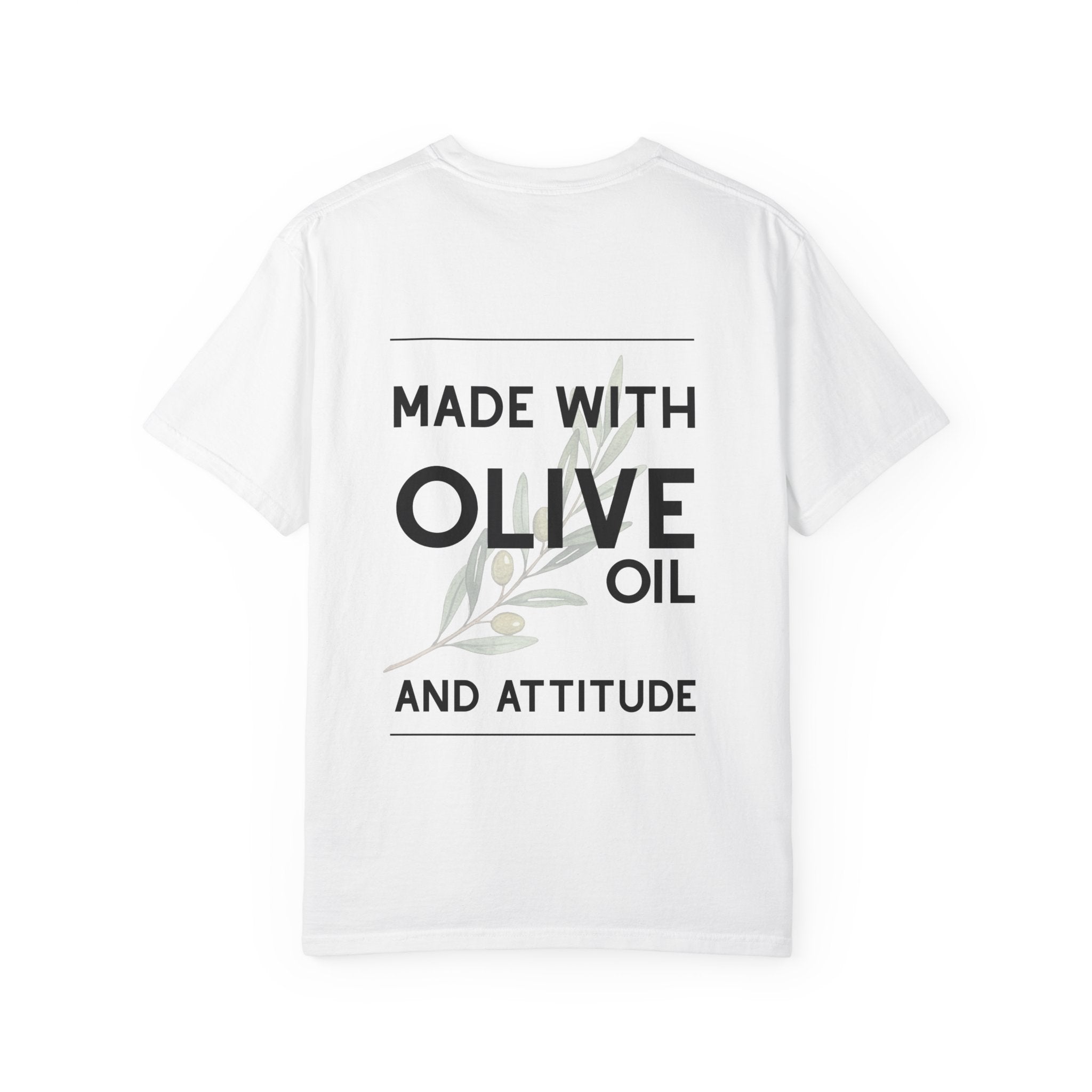 Made with Olive Oil & Attitude