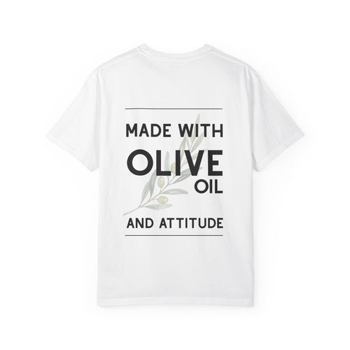 Made with Olive Oil & Attitude